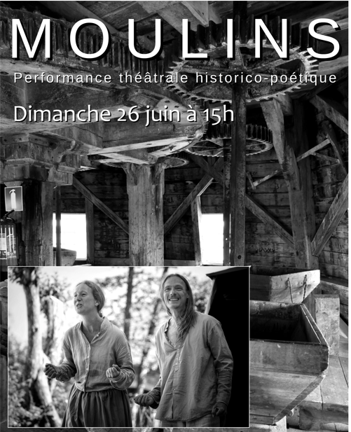 Spectacle théâtral "Moulins"